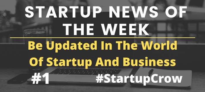 Startup News Of The Week