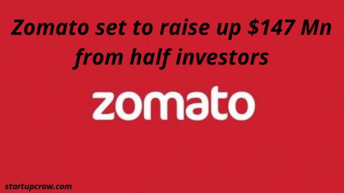 Zomato set to mop up $147 Mn from half a dozen investors