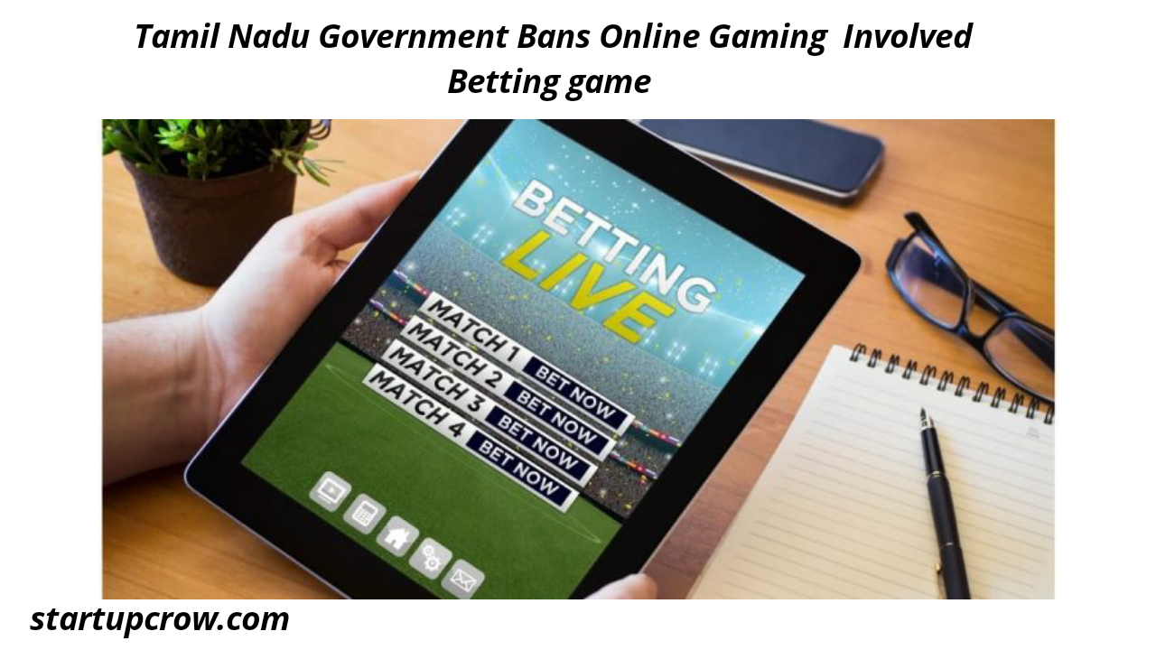 Tamil Nadu Government Bans Online Gaming Involved Betting game