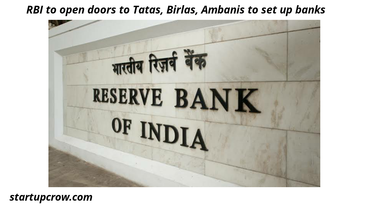 Business Today RBI to open doors to Tatas, Birlas, Ambanis to set up banks
