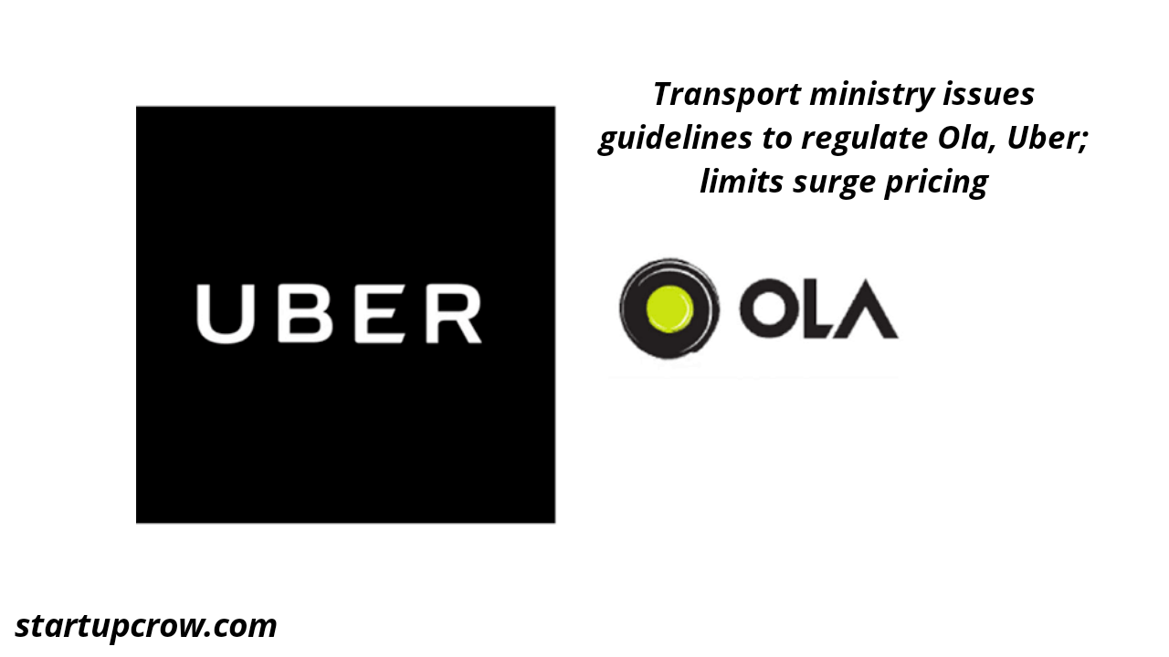 Transport ministry issues guidelines to regulate Ola, Uber; limits surge pricing