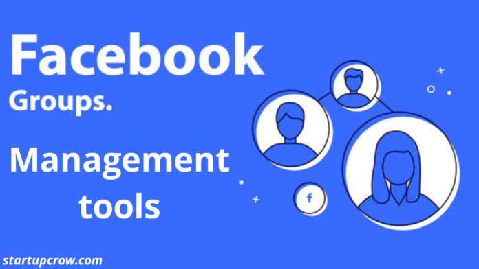 Tools to Manage Facebook Groups