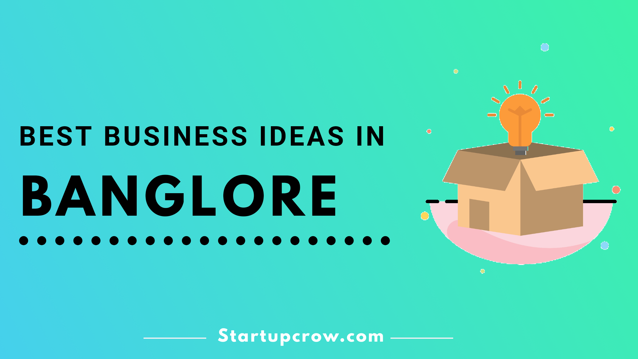 Top 15 Business Ideas in Bangalore 2024 StartUpCrow