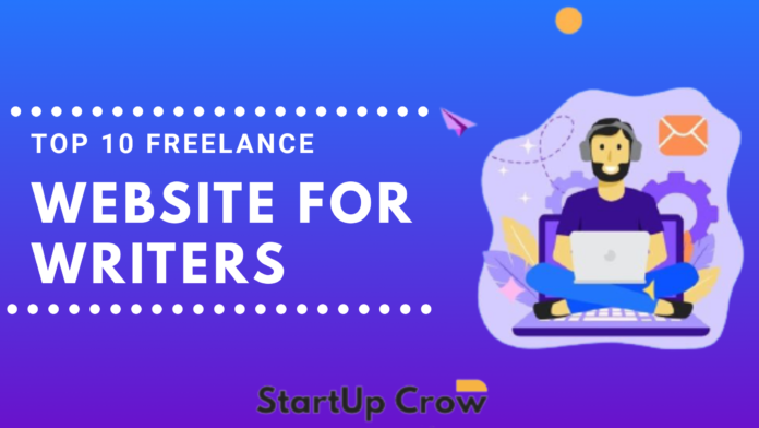 Top 10 Websites for Freelance Content Writers to Make More Money