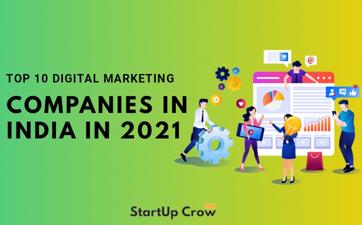 Top 10 Digital Marketing Companies In India in 2021