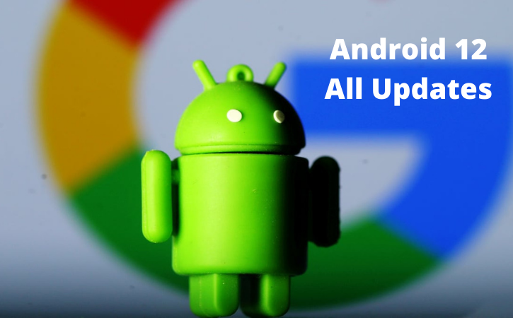 Android 12 All Updates