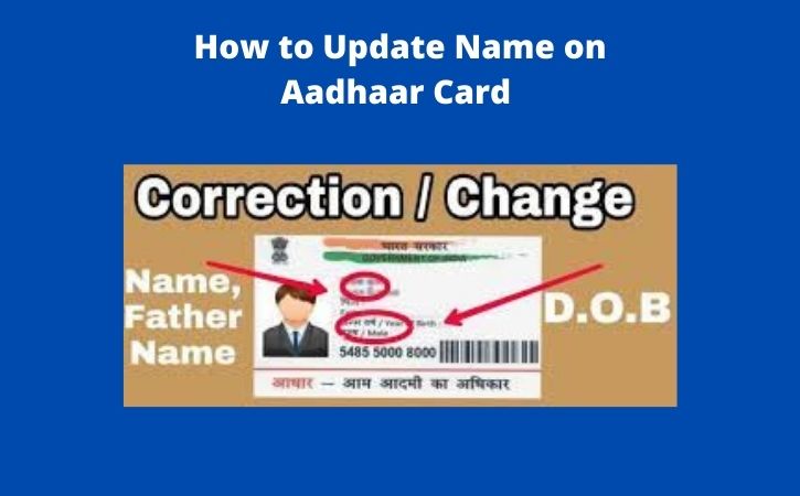 How to Update Name on Aadhaar Card