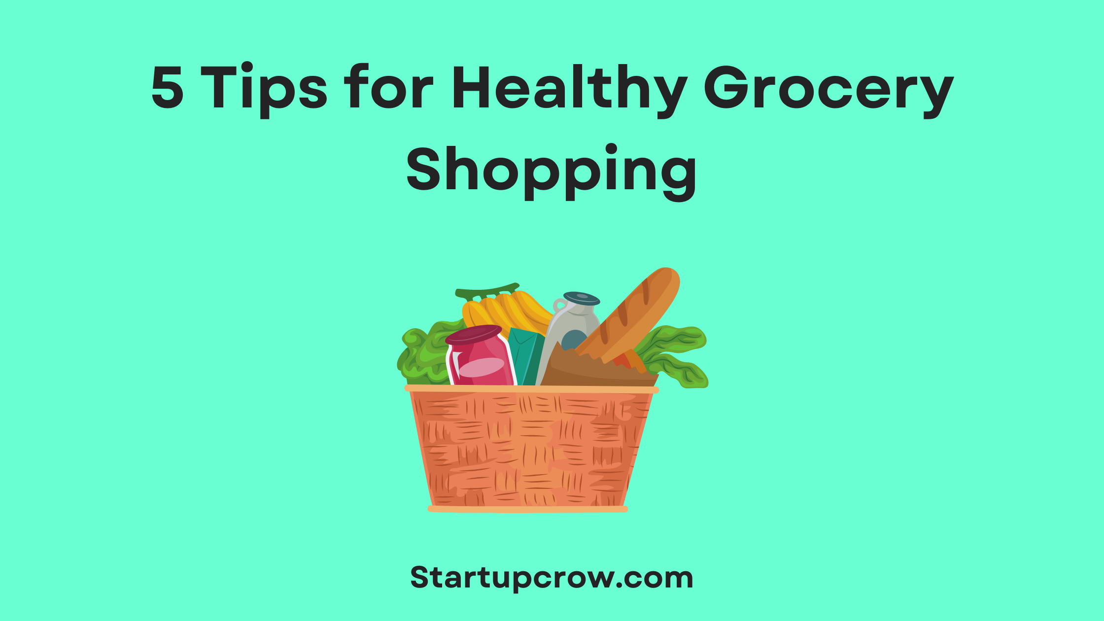 5 Tips for Healthy Grocery Shopping