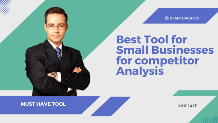 Best Tool for Small Businesses for competitor Analysis