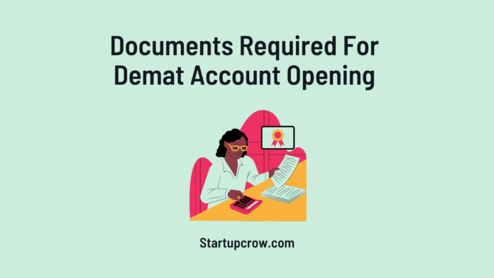 Documents Required For Demat Account Opening