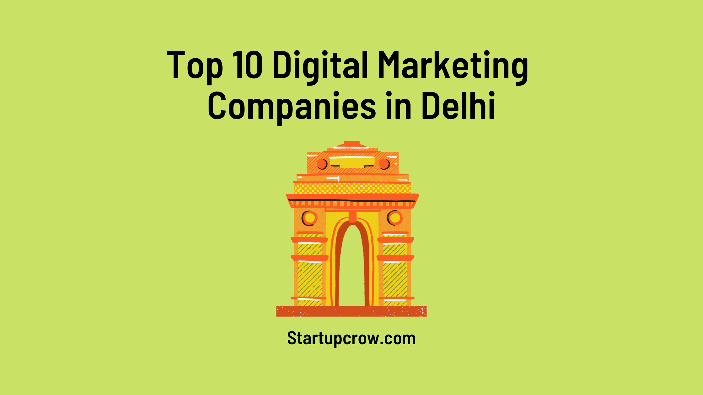 Top 10 Digital Marketing Agency in Delhi in 2024 | StartUpCrow