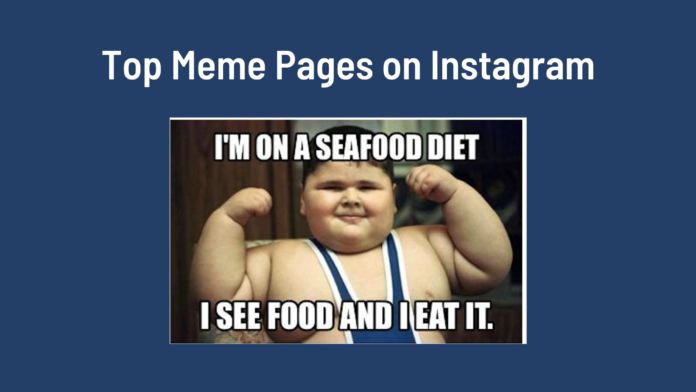 Best meme pages on instagram