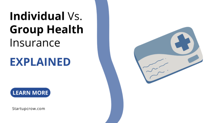 Individual Vs. Group Health Insurance Explained