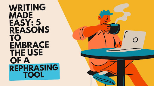 five reasons to use rephrasing tool